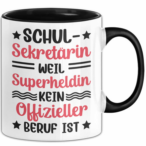 Schul-Sekretärin Tasse Geschenk Weil Superhelfin Kein Offizieller Beruf Ist Schulsekretärin Geschenkidee Kaffee-Becher Trendation