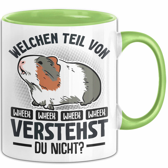 Meerschweinchen-Besitzer Tasse Geschenk Lustiger Spruch Welchen Teil Von Wheek Wheek Verstehst Du Nicht Grün Trendation