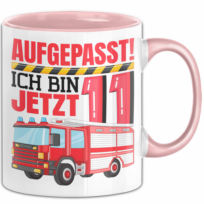 11. Geburtstag Geschenk Tasse Becher Jungs Feuerwehr Aufgepasst Ich Bin Jetzt 11 Rosa Trendation