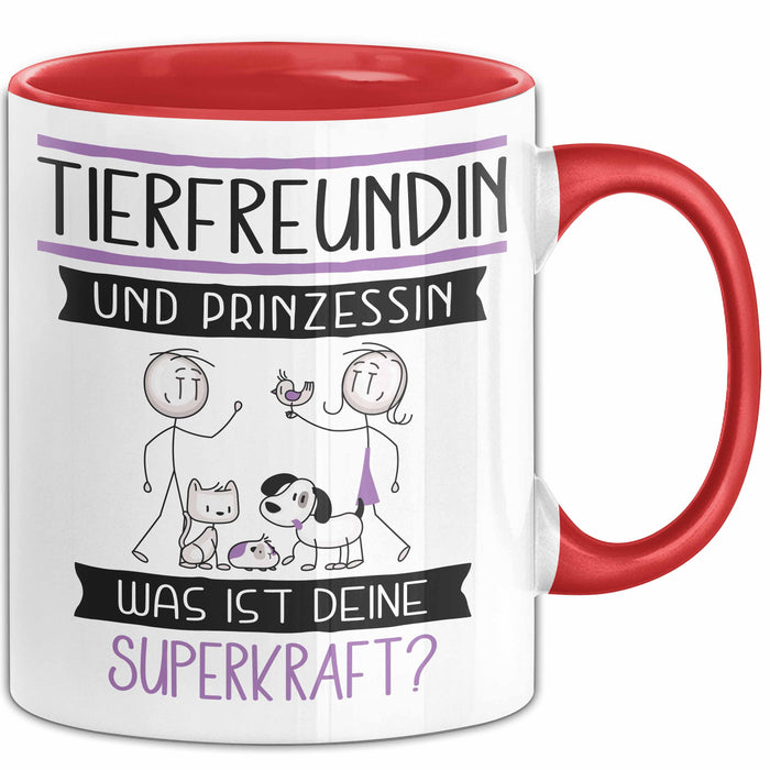Tierfreundin Und Prinzessin Tasse Geschenk Für Eine Tierfreundin Geburtstag Was Ist Deine Superkraft Rot Trendation