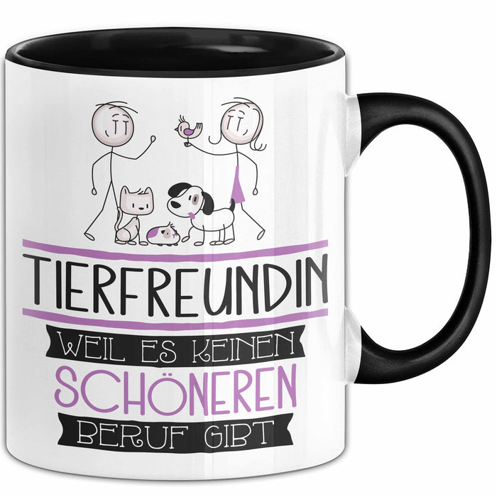 Tierfreundin Weil Es Keinen Schöneren Beruf Gibt Tasse Geschenk für Eine Tierfreundin Lustig Trendation