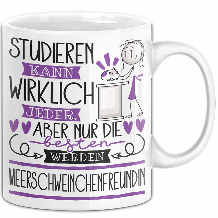 Meerschweinchenfreundin Tasse Lustiges Geschenk Studieren Kann Wirklich Jeder Nur Die Besten Werden Meerschweinchenfreundin Weiß Trendation