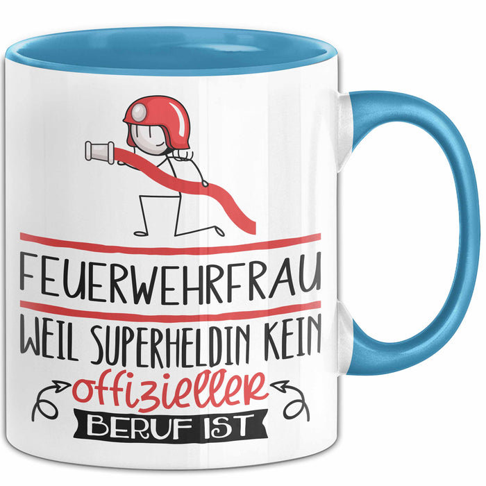 Feuerwehrfrau Geschenk Tasse Lustiger Spruch Feuerwehrfrau Weil Superheldin Kein Offizieller Beruf Ist Geschenkidee Blau Trendation
