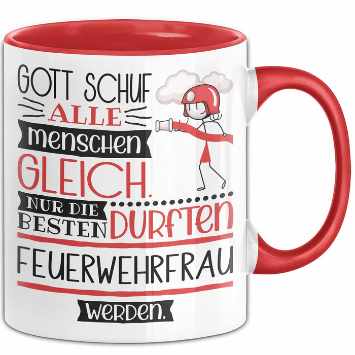 Feuerwehrfrau Geschenk Becher Tasse Gott Schuf Alle Menschen Gleich Nur Die Besten Durfeten Feuerwehrfrau Werden Geschenkidee Lustig Rot Trendation