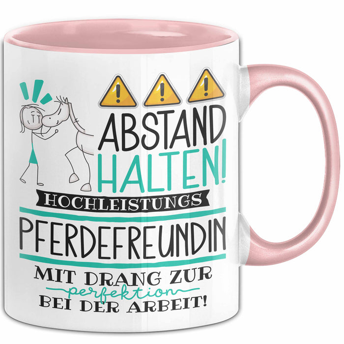 Pferdefreundin Tasse Geschenk Lustig Abstand Halten Hochleistungs-Pferdefreundin Mit Drang Zur Perfektion Bei Der Arbeit Rosa Trendation