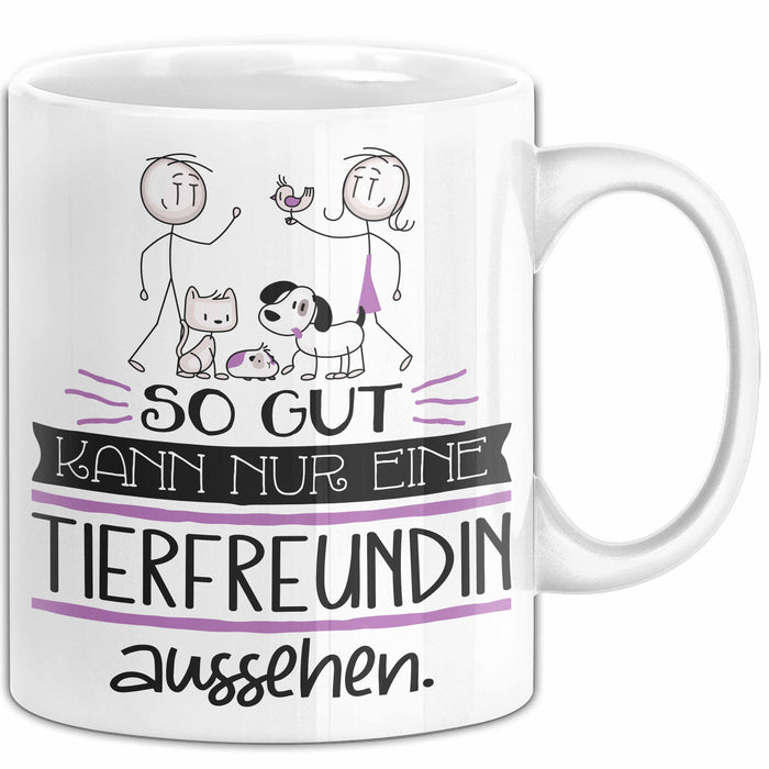 Tierfreundin Geschenk Tasse So Gut Kann Nur Eine Tierfreundin Aussehen Geschenkidee Geburtstag Weihnachten Lustig Weiß Trendation