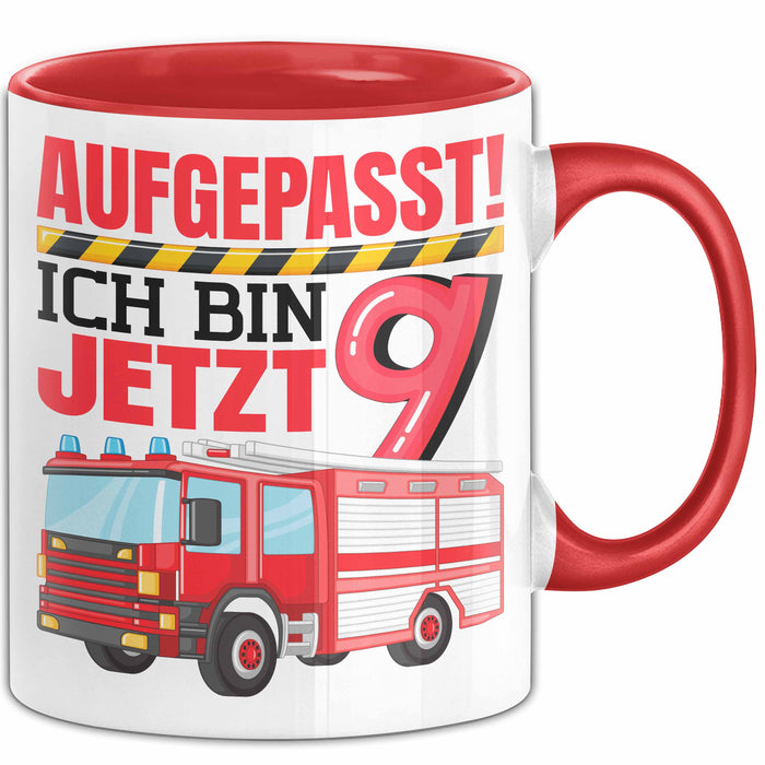 9. Geburtstag Geschenk Tasse Becher Jungs Feuerwehr Aufgepasst Ich Bin Jetzt 9 Rot Trendation