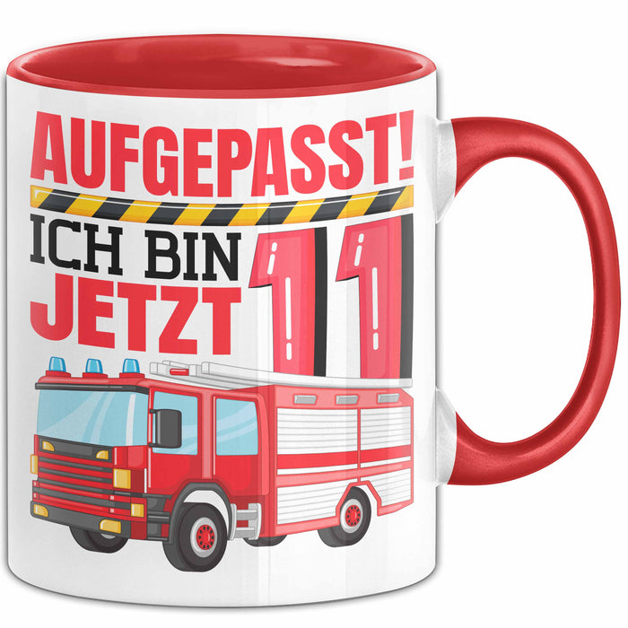 11. Geburtstag Geschenk Tasse Becher Jungs Feuerwehr Aufgepasst Ich Bin Jetzt 11 Rot Trendation