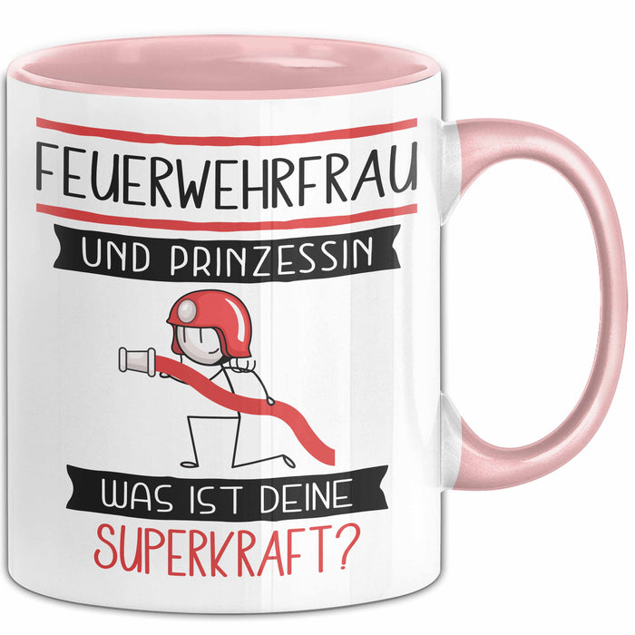 Feuerwehrfrau Und Prinzessin Tasse Geschenk Für Eine Feuerwehrfrau Geburtstag Was Ist Deine Superkraft Rosa Trendation