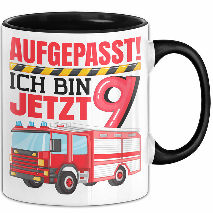 9. Geburtstag Geschenk Tasse Becher Jungs Feuerwehr Aufgepasst Ich Bin Jetzt 9 Trendation