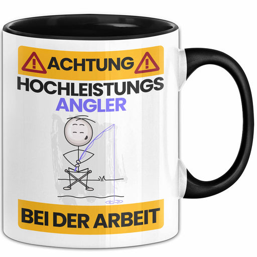 Angler Tasse Geschenk Lustiger Spruch Geschenkidee für Angler Achtung Hochleistungs Angler Bei Der Arbeit Trendation