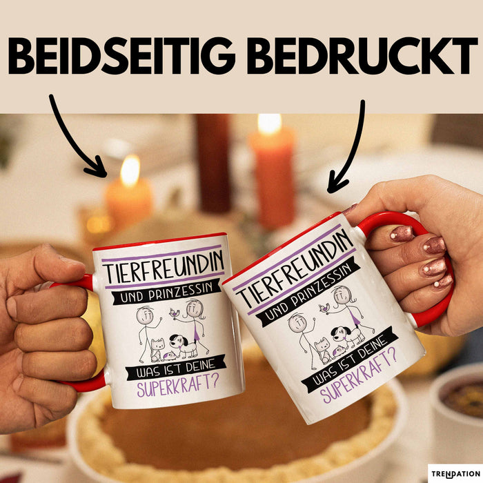 Tierfreundin Und Prinzessin Tasse Geschenk Für Eine Tierfreundin Geburtstag Was Ist Deine Superkraft Rot Trendation