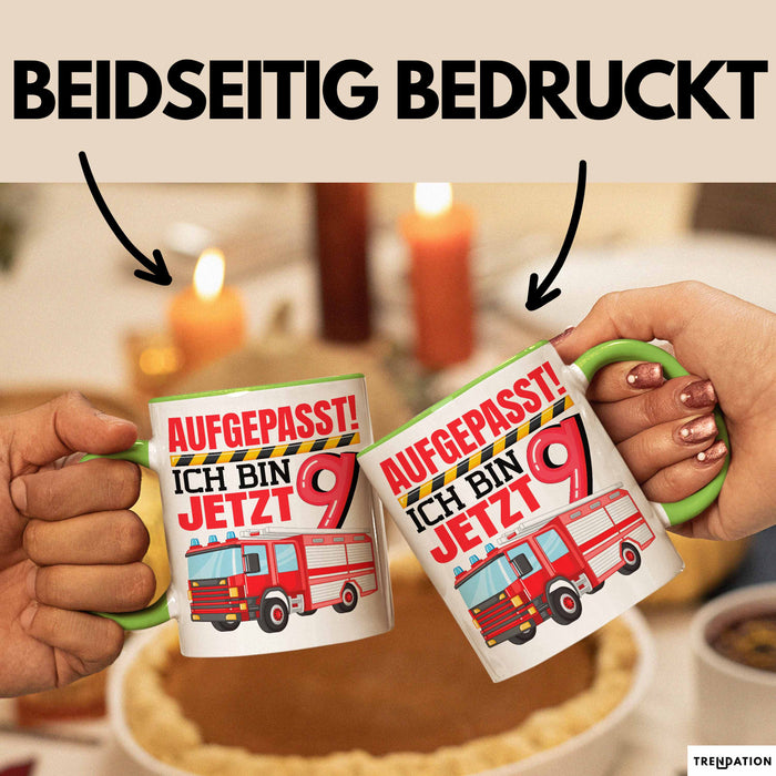 9. Geburtstag Geschenk Tasse Becher Jungs Feuerwehr Aufgepasst Ich Bin Jetzt 9 Grün Trendation