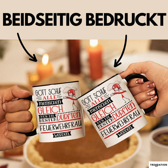 Feuerwehrfrau Geschenk Becher Tasse Gott Schuf Alle Menschen Gleich Nur Die Besten Durfeten Feuerwehrfrau Werden Geschenkidee Lustig Trendation