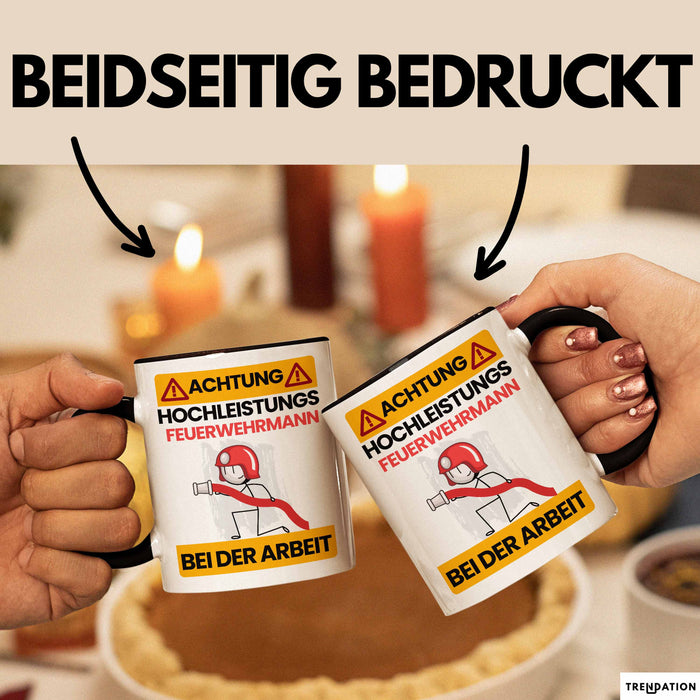 Feuerwehrmann Tasse Geschenk Lustiger Spruch Geschenkidee für Feuerwehrmann Achtung Hochleistungs Feuerwehrmann Bei Der Arbeit Trendation
