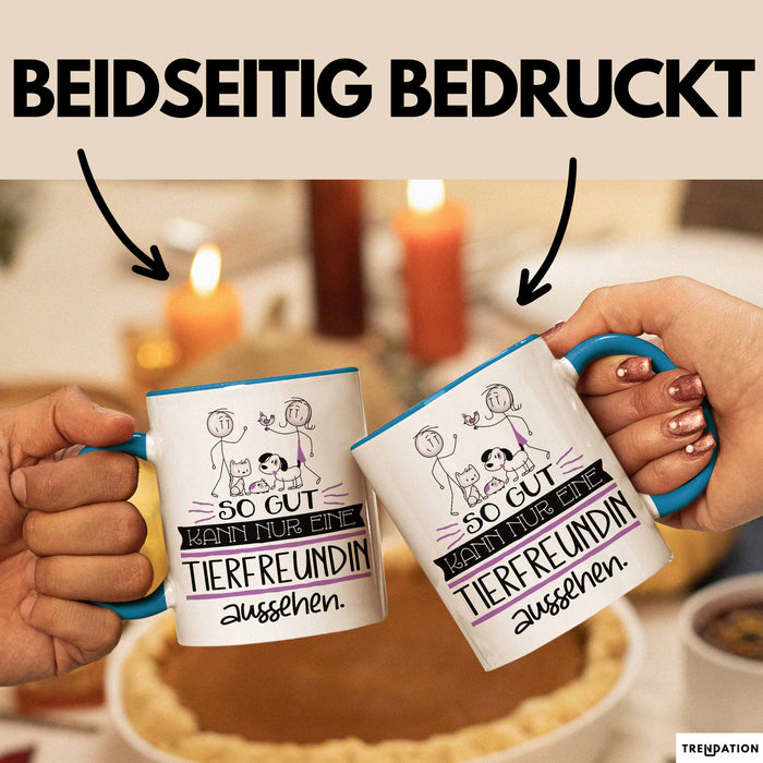 Tierfreundin Geschenk Tasse So Gut Kann Nur Eine Tierfreundin Aussehen Geschenkidee Geburtstag Weihnachten Lustig Blau Trendation
