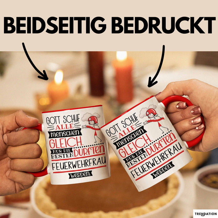 Feuerwehrfrau Geschenk Becher Tasse Gott Schuf Alle Menschen Gleich Nur Die Besten Durfeten Feuerwehrfrau Werden Geschenkidee Lustig Rot Trendation