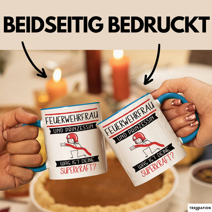 Feuerwehrfrau Und Prinzessin Tasse Geschenk Für Eine Feuerwehrfrau Geburtstag Was Ist Deine Superkraft Blau Trendation