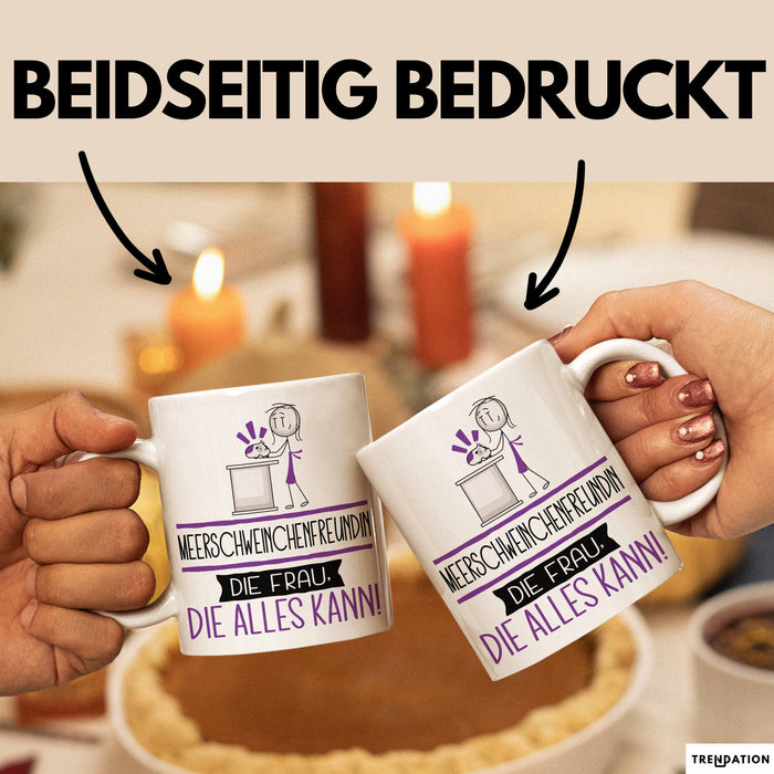 Meerschweinchenfreundin Geschenk Tasse Becher Die Frau Die Allen Kann Geschenkidee für eine Meerschweinchenfreundin Lustig Weiß Trendation