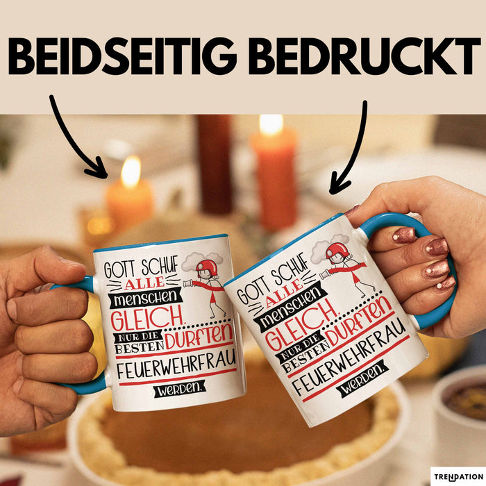 Feuerwehrfrau Geschenk Becher Tasse Gott Schuf Alle Menschen Gleich Nur Die Besten Durfeten Feuerwehrfrau Werden Geschenkidee Lustig Blau Trendation