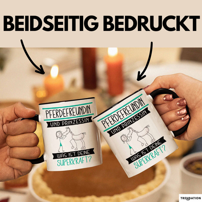 Pferdefreundin Und Prinzessin Tasse Geschenk Für Eine Pferdefreundin Geburtstag Was Ist Deine Superkraft Trendation