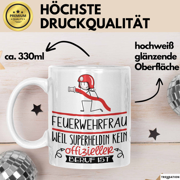 Feuerwehrfrau Geschenk Tasse Lustiger Spruch Feuerwehrfrau Weil Superheldin Kein Offizieller Beruf Ist Geschenkidee Weiß Trendation