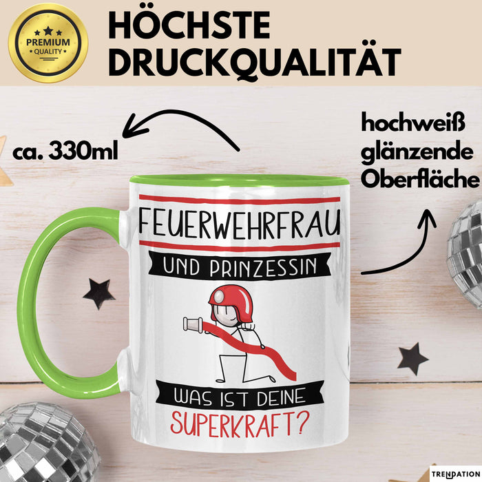 Feuerwehrfrau Und Prinzessin Tasse Geschenk Für Eine Feuerwehrfrau Geburtstag Was Ist Deine Superkraft Grün Trendation