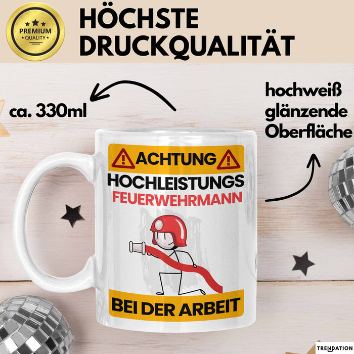 Feuerwehrmann Tasse Geschenk Lustiger Spruch Geschenkidee für Feuerwehrmann Achtung Hochleistungs Feuerwehrmann Bei Der Arbeit Weiß Trendation