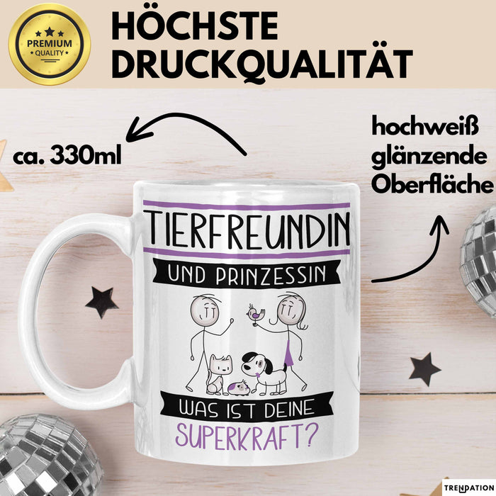 Tierfreundin Und Prinzessin Tasse Geschenk Für Eine Tierfreundin Geburtstag Was Ist Deine Superkraft Weiß Trendation