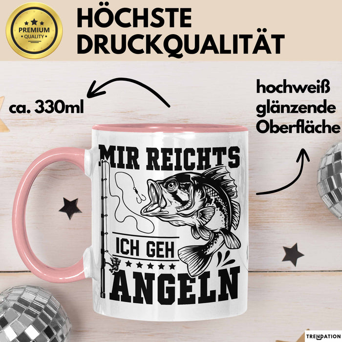 Mir Reichts Ich Geh Angeln Tasse Geschenk Für Angler Kaffee-Becher Rosa Trendation