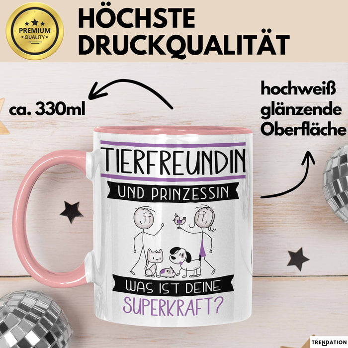Tierfreundin Und Prinzessin Tasse Geschenk Für Eine Tierfreundin Geburtstag Was Ist Deine Superkraft Rosa Trendation