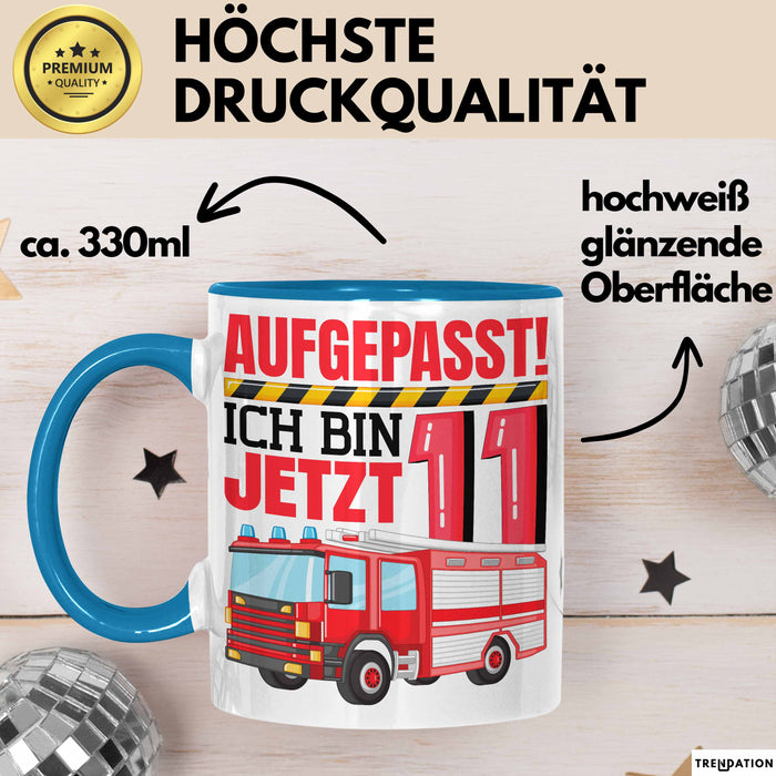 11. Geburtstag Geschenk Tasse Becher Jungs Feuerwehr Aufgepasst Ich Bin Jetzt 11 Blau Trendation