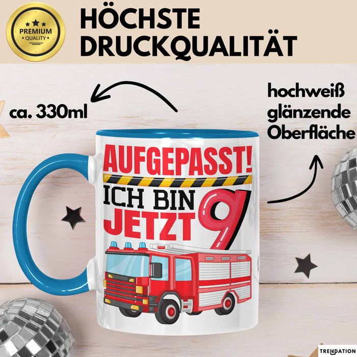 9. Geburtstag Geschenk Tasse Becher Jungs Feuerwehr Aufgepasst Ich Bin Jetzt 9 Blau Trendation