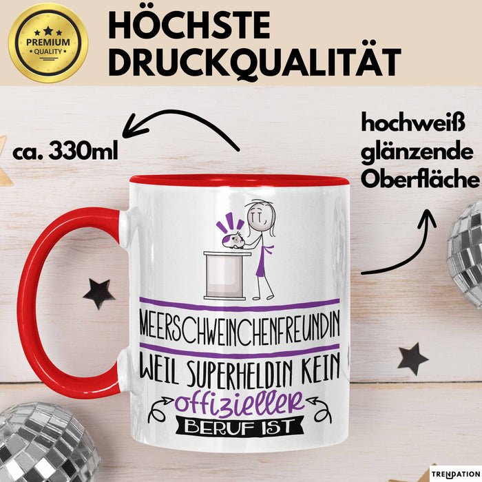 Meerschweinchenfreundin Geschenk Tasse Lustiger Spruch Meerschweinchenfreundin Weil Superheldin Kein Offizieller Beruf Ist Geschenkidee Rot Trendation