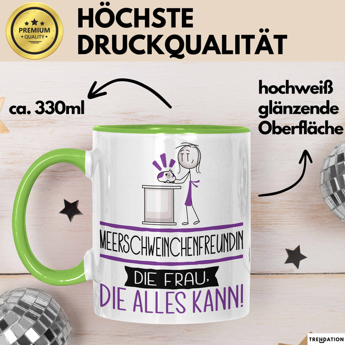 Meerschweinchenfreundin Geschenk Tasse Becher Die Frau Die Allen Kann Geschenkidee für eine Meerschweinchenfreundin Lustig Grün Trendation