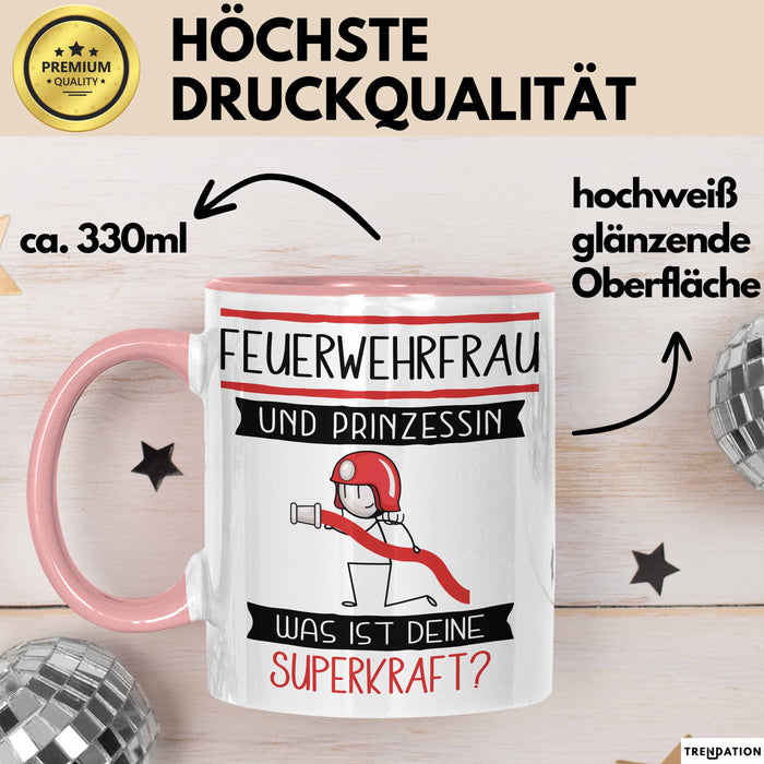 Feuerwehrfrau Und Prinzessin Tasse Geschenk Für Eine Feuerwehrfrau Geburtstag Was Ist Deine Superkraft Rosa Trendation
