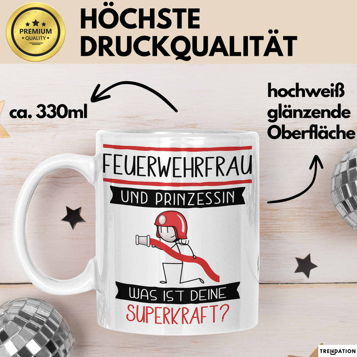 Feuerwehrfrau Und Prinzessin Tasse Geschenk Für Eine Feuerwehrfrau Geburtstag Was Ist Deine Superkraft Weiß Trendation