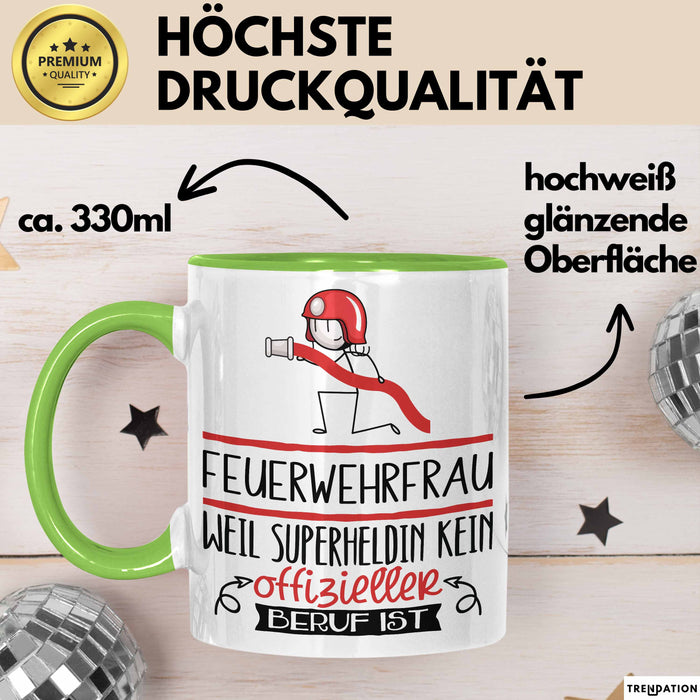 Feuerwehrfrau Geschenk Tasse Lustiger Spruch Feuerwehrfrau Weil Superheldin Kein Offizieller Beruf Ist Geschenkidee Grün Trendation