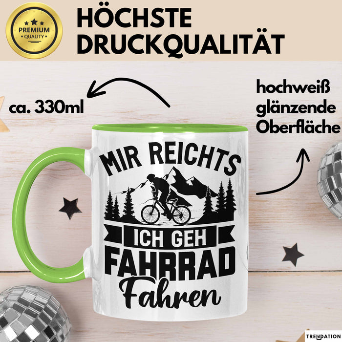 Mir Reichts Ich Geh Fahrrad Fahren Tasse Geschenk Für Fahrradfahrer Kaffee-Becher Grün Trendation