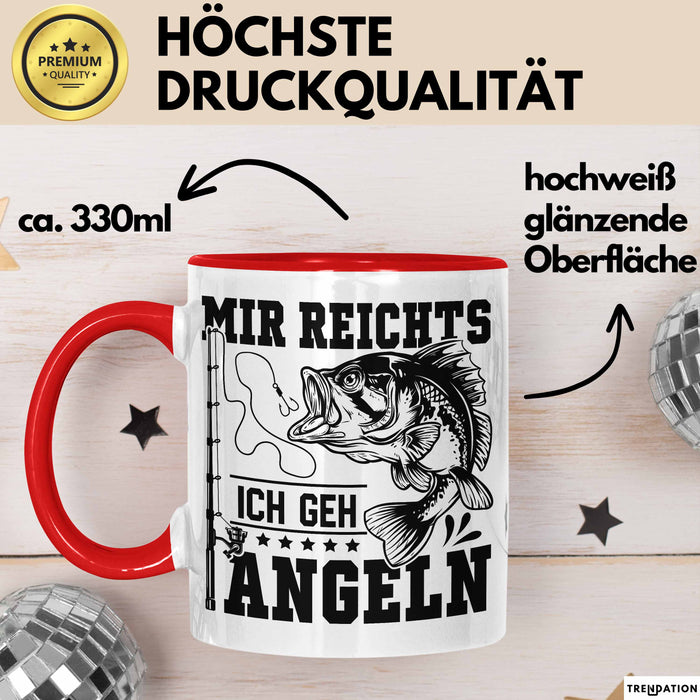 Mir Reichts Ich Geh Angeln Tasse Geschenk Für Angler Kaffee-Becher Rot Trendation