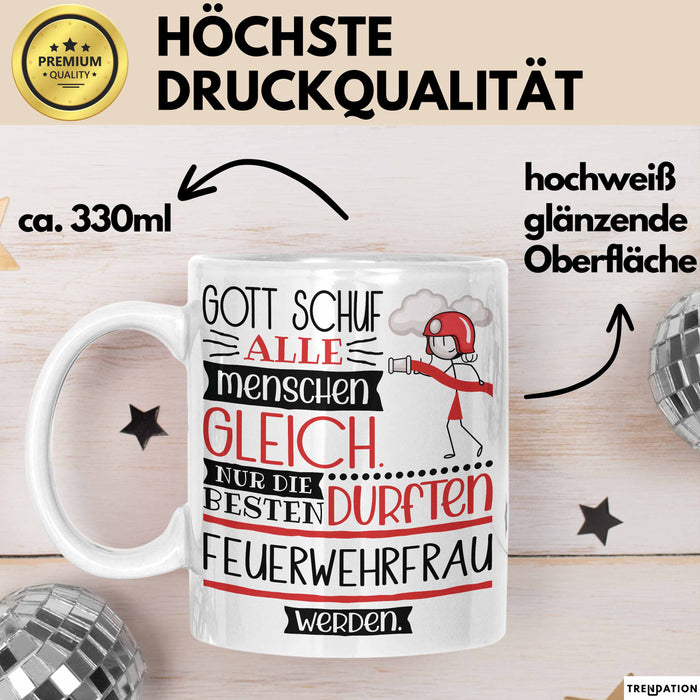 Feuerwehrfrau Geschenk Becher Tasse Gott Schuf Alle Menschen Gleich Nur Die Besten Durfeten Feuerwehrfrau Werden Geschenkidee Lustig Weiß Trendation