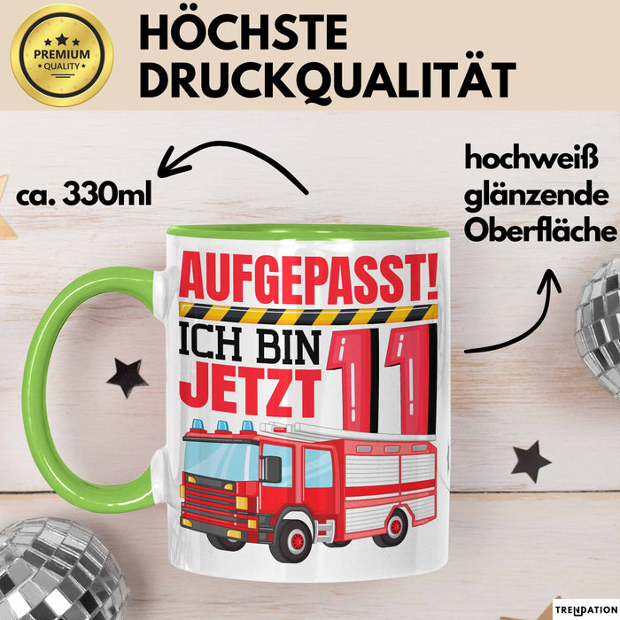 11. Geburtstag Geschenk Tasse Becher Jungs Feuerwehr Aufgepasst Ich Bin Jetzt 11 Grün Trendation