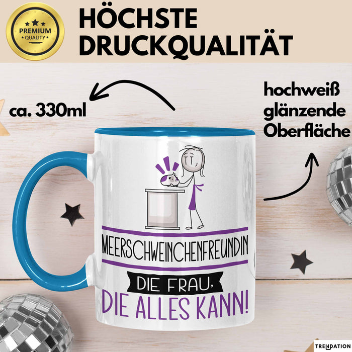Meerschweinchenfreundin Geschenk Tasse Becher Die Frau Die Allen Kann Geschenkidee für eine Meerschweinchenfreundin Lustig Blau Trendation
