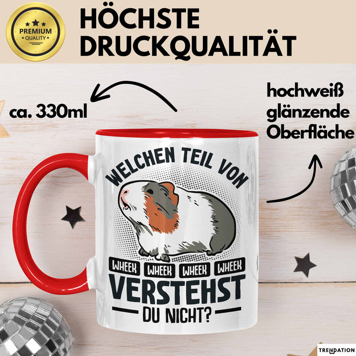 Meerschweinchen-Besitzer Tasse Geschenk Lustiger Spruch Welchen Teil Von Wheek Wheek Verstehst Du Nicht Rot Trendation