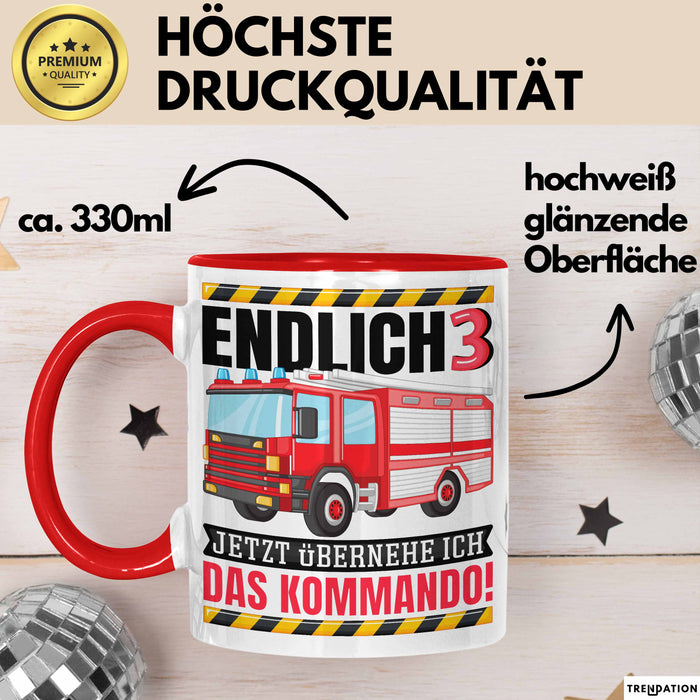3. Geburtstag Geschenk Tasse Becher Feuerwehr Fan Jungs Jetzt Übernehme Ich Das Kommando Endlich 3 Rot Trendation