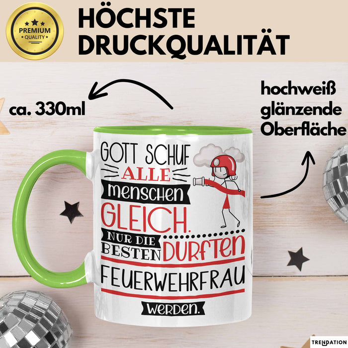 Feuerwehrfrau Geschenk Becher Tasse Gott Schuf Alle Menschen Gleich Nur Die Besten Durfeten Feuerwehrfrau Werden Geschenkidee Lustig Grün Trendation