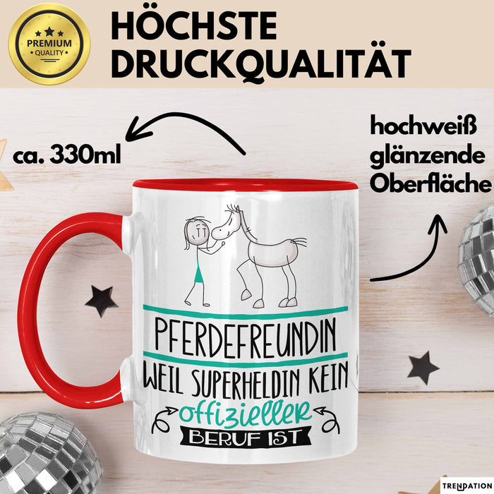 Pferdefreundin Geschenk Tasse Lustiger Spruch Pferdefreundin Weil Superheldin Kein Offizieller Beruf Ist Geschenkidee Rot Trendation