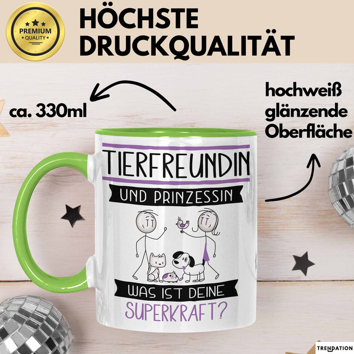 Tierfreundin Und Prinzessin Tasse Geschenk Für Eine Tierfreundin Geburtstag Was Ist Deine Superkraft Grün Trendation