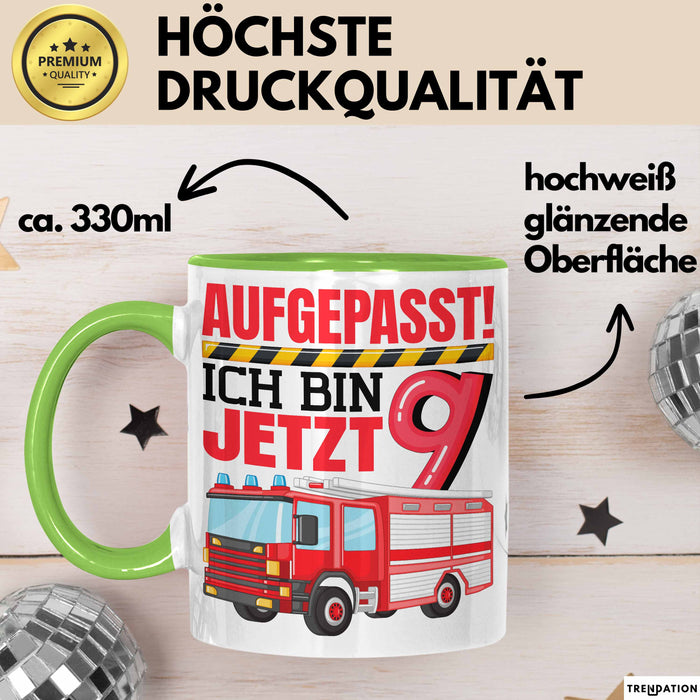 9. Geburtstag Geschenk Tasse Becher Jungs Feuerwehr Aufgepasst Ich Bin Jetzt 9 Grün Trendation