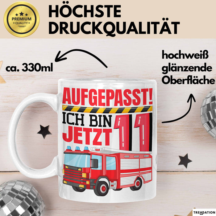 11. Geburtstag Geschenk Tasse Becher Jungs Feuerwehr Aufgepasst Ich Bin Jetzt 11 Weiß Trendation